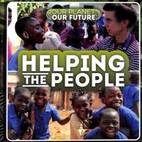 Helping the People 1502663538 Book Cover