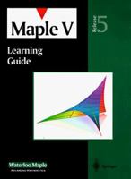 Maple V Learning Guide: for Release 5 038798397X Book Cover