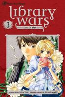 Library Wars: Love & War, Vol. 3 1421534908 Book Cover