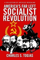 America’s Far Left Socialist Revolution 1732904065 Book Cover