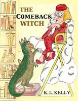 The Comeback Witch 1491267372 Book Cover