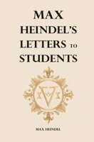 Max Heindel's Letters to Students 1396326324 Book Cover