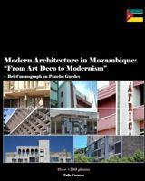 Modern Architecture in Mozambique, Africa: From Art Deco to Late Modernism 1539031241 Book Cover