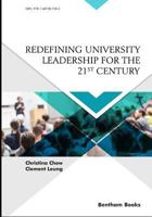 Redefining University Leadership for the 21st Century 1681087502 Book Cover