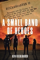 A Small Band of Heroes B0DSCK36HJ Book Cover