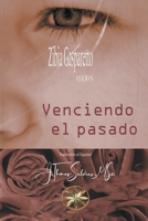 Venciendo el pasado (Zibia Gasparetto & Lucius) B0CG7ZQHDG Book Cover