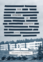 The Burden of Gravity 1773860283 Book Cover
