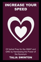 Increase your Speed of Verbal Prep for the GMAT and GRE by Harnessing the Power of the Synonym null Book Cover