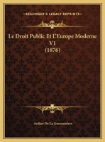 Le Droit Public Et L'Europe Moderne, Volume 1 - Primary Source Edition 1146288409 Book Cover