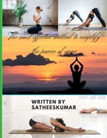 The most effective method to amplify the power of yoga B08LPMYH3R Book Cover