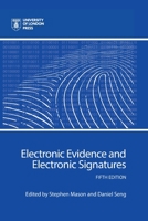 Electronic Evidence and Electronic Signatures 1911507222 Book Cover