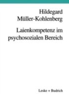 Laienkompetenz Im Psychosozialen Bereich: Beratung - Erziehung - Therapie 381001673X Book Cover