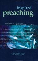 Inspired Preaching: A Survey of Preaching Found in the New Testament 0805424172 Book Cover