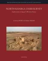North Kharga Oasis Survey: Explorations in Egypt's Western Desert 9042936215 Book Cover