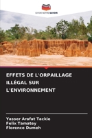 Effets de l'Orpaillage Illégal Sur l'Environnement (French Edition) 6208018676 Book Cover