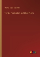 Terrible Tractoration, and Other Poems 1023434032 Book Cover
