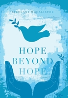Hope Beyond Hope B0DSGD61V4 Book Cover