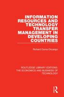 Information Resources and Technology Transfer Management in Developing Countries 081535505X Book Cover
