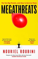 Megathreats: Our Ten Biggest Threats, and How to Survive Them 1529373808 Book Cover
