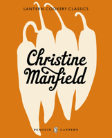 Christine Manfield: Lantern Cookery Classics 1921383259 Book Cover