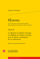 Oeuvres: La Responce de Michau l'Aveugle, La Replique de Michau l'Aveugle, Avec Les Pieces Catholiques de la Controverse 2406138259 Book Cover