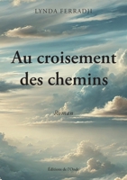 Au croisement des chemins 2371585580 Book Cover
