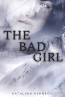 The Bad Girl B0BRM169T5 Book Cover