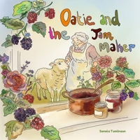 Oatie and the Jam Maker B0GGJ8QX9L Book Cover