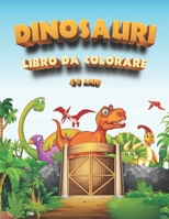 Dinosauri | Libro da colorare | 4-8 anni: 30 pagine di dinosauri unici da colorare per bambini | Libro per bambini con dinosauri da colorare B08B78NPXD Book Cover