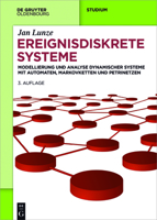 Ereignisdiskrete Systeme: Modellierung Und Analyse Dynamischer Systeme Mit Automaten, Markovketten Und Petrinetzen 3486718851 Book Cover
