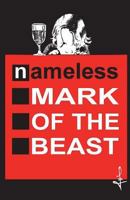 Nameless: Mark of the Beast (ECANOTMA) 1717117600 Book Cover