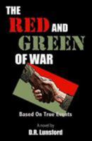 The Red and Green of War 1979308624 Book Cover