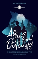 Allies and Outcasts (Young Adult): The Blood Fate Series: Book Two (Jewel Young Adult) (The Blood Fate Series (Young Adult Jewel Edition)) B0GV8BSSSF Book Cover