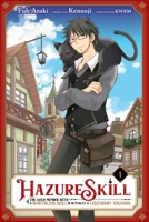 Hazure Skill: The Guild Member with a Worthless Skill Is Actually a Legendary Assassin, Vol. 1 (manga) 1975324374 Book Cover