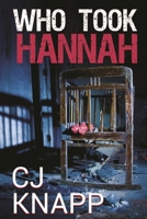 Who Took Hannah 1735467405 Book Cover