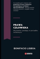 Prawa człowieka: Wyzwania i postępy w porządku światowym B0CFD1RZ93 Book Cover