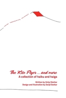 The Kite Flyer...and more: A collection of haiku and haiga (Haiku by Girija) 1399977458 Book Cover