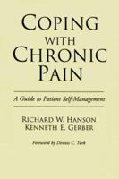 Coping with Chronic Pain: A Guide to Patient Self-management