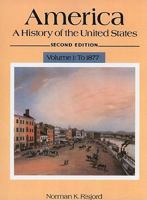America: A History of the United States, Volume I (2nd Edition) 0130251569 Book Cover