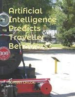 Artificial Intelligence Predicts Market Behaviors (Robotic social influence) 1077869312 Book Cover