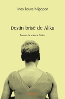 Destin brisé de Alika (French Edition) 241451860X Book Cover
