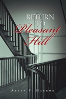 Return to Pleasant Hill 1796075949 Book Cover