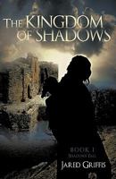 The Kingdom of Shadows: Book 1 Shadows' Fall 1440198942 Book Cover