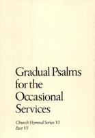 Gradual Psalms for the Occasional Services 0898691575 Book Cover