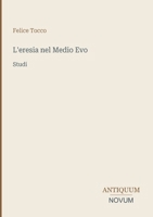 L'eresia nel Medio Evo: Studi (Italian Edition) 338743183X Book Cover