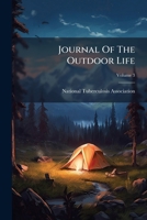 Journal Of The Outdoor Life, Volume 3... 127088008X Book Cover