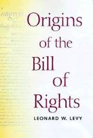Origins of the Bill of Rights 0300089015 Book Cover