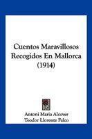 Cuentos Maravillosos Recogidos En Mallorca (1914) 1160350574 Book Cover