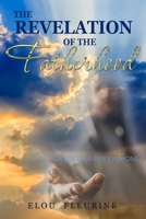 The Revelation of the Fatherhood: Plan of God for Everyone 1949720810 Book Cover