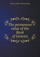 The permanent value of the Book of Genesis 0526888873 Book Cover
